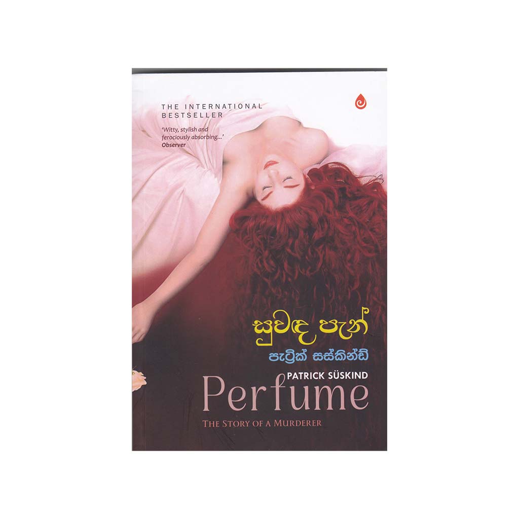 Suwanda Pan - සුවඳ පැන් (Perfume The Story Of A Murderer)
