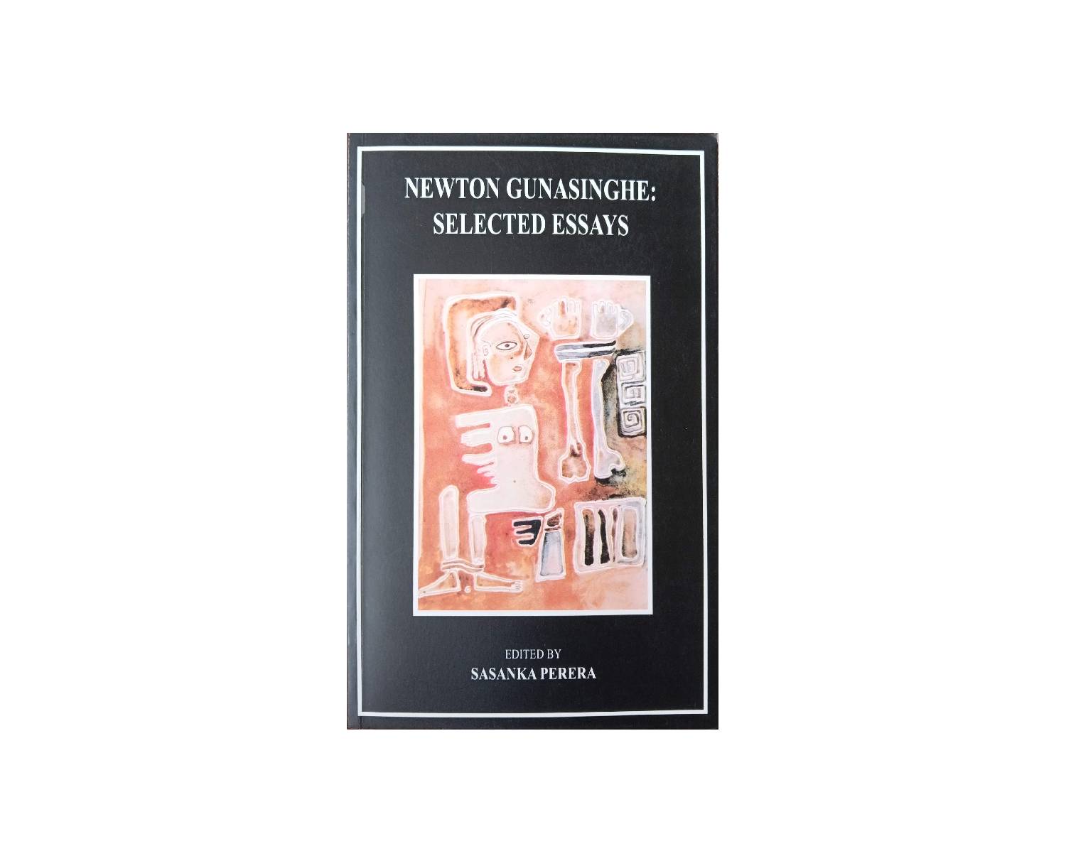 Newton Gunasinghe : Selected Essays